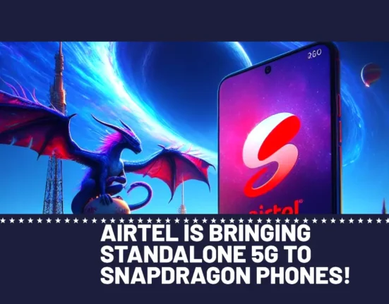 Airtel is finally working on Standalone Airtel 5G network for snapdragon phones only.