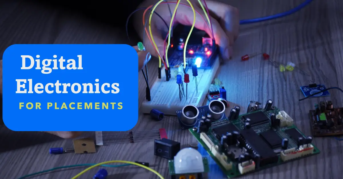 Digital Electronics for Placements – A Step-by-Step Guide - WireUnwired