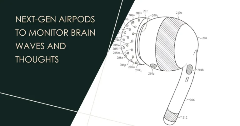 Apple's Next-Gen AirPods to Monitor Brain Waves and Thoughts