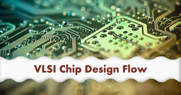 Major stages in VLSI chip design flow: Front-End design and Back-End design
