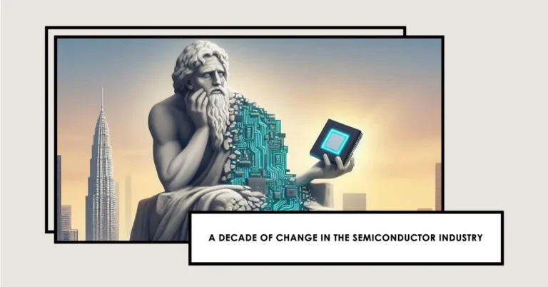semiconductor industry changes: how semiconductor industry has changed over last 10 years