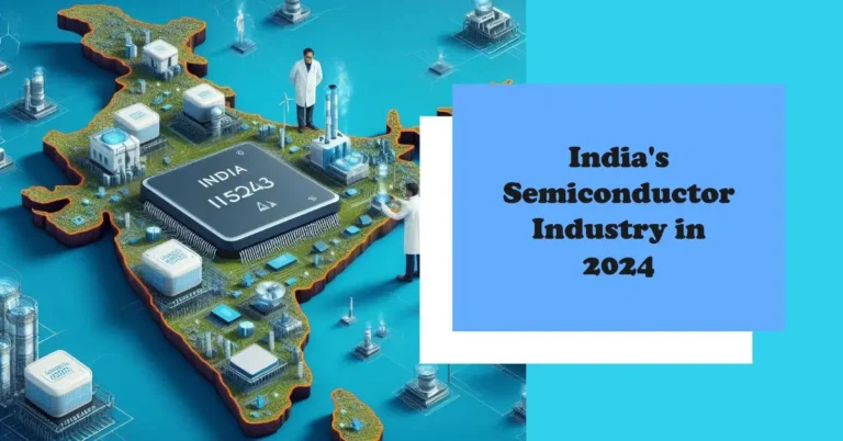 How India's semiconductor industry has changed in 2024 ?