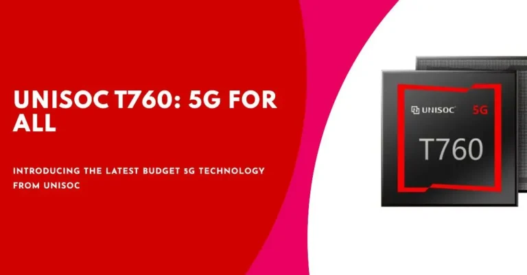Unisoc Aims to Conquer India's Budget 5G Segment with the Unisoc T760