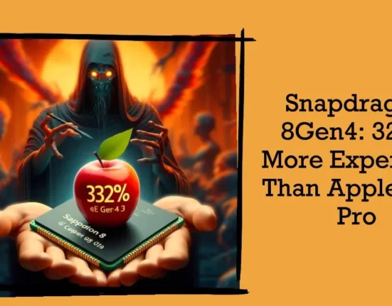 Snapdragon 8Gen4 to cost 322% more than Apple Bionic A18 Pro and 22.6% more than Mediatek Dimensity 9400