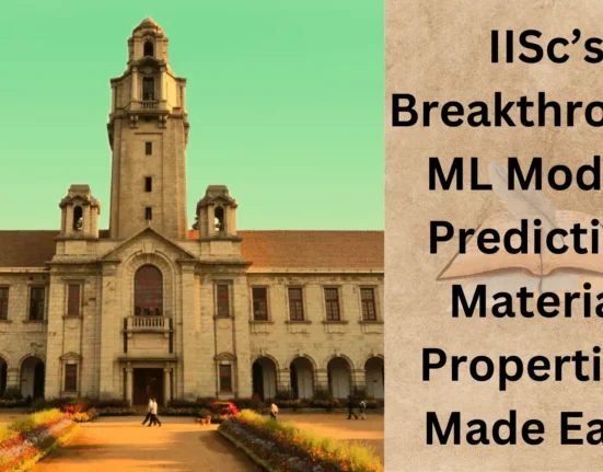 IISc’s Breakthrough ML Model: Predicting Material Properties Made Easy