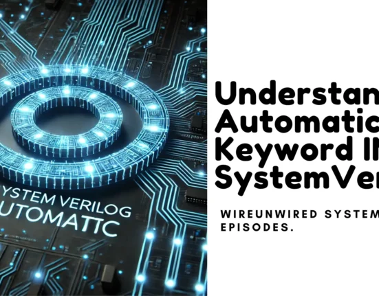 Automatic keyword in systemverilog -WireUnwired